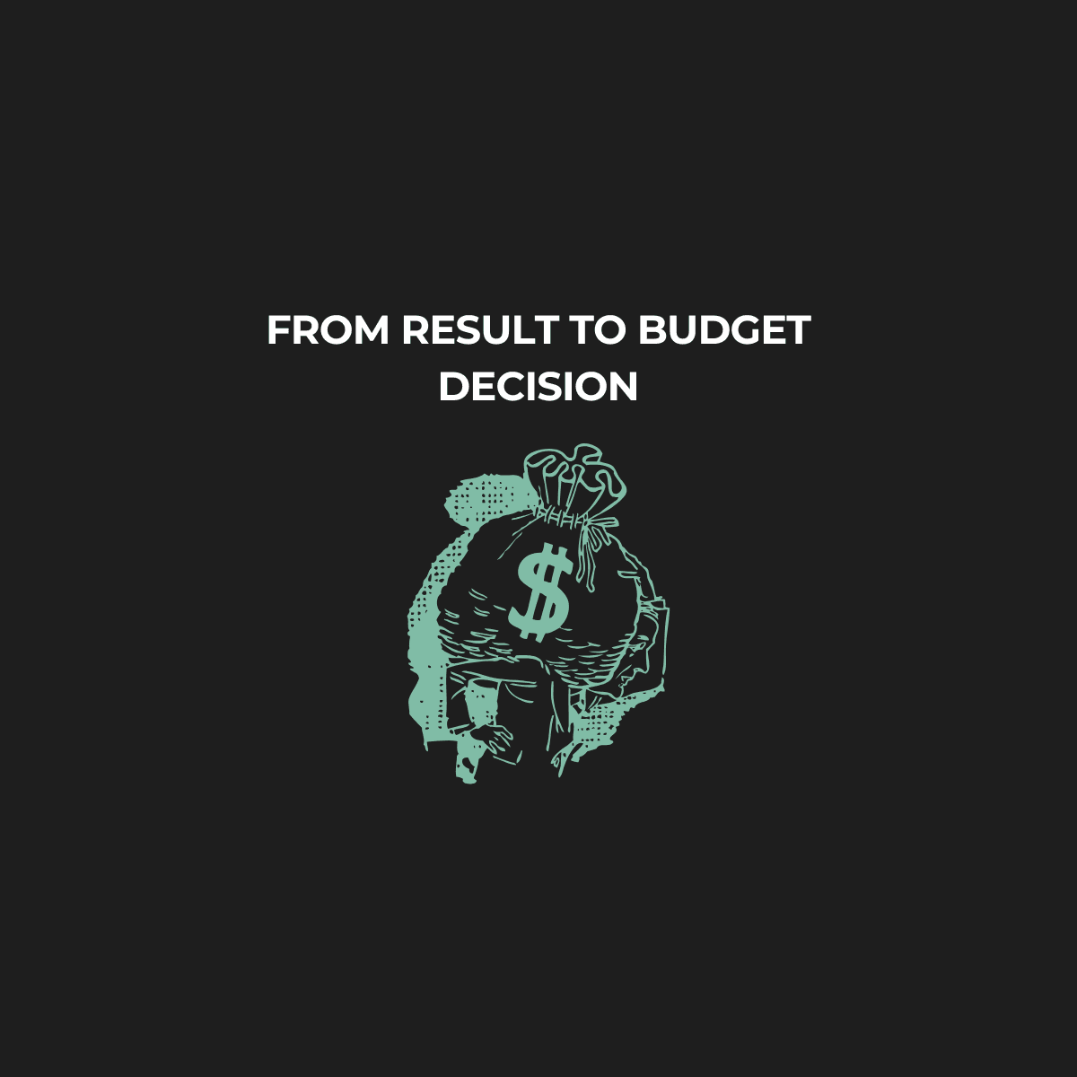 How Do You Turn Measurement Results Into a Budget Decision?