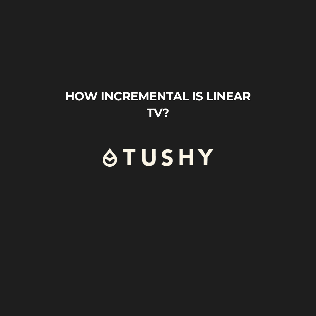 Tushy held linear TV out of its markets for 28 days. Revenue dropped where it went dark.