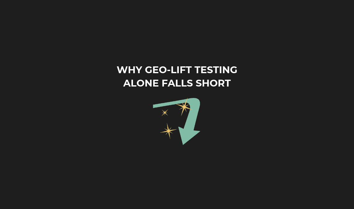 Is geo-lift testing enough on its own?