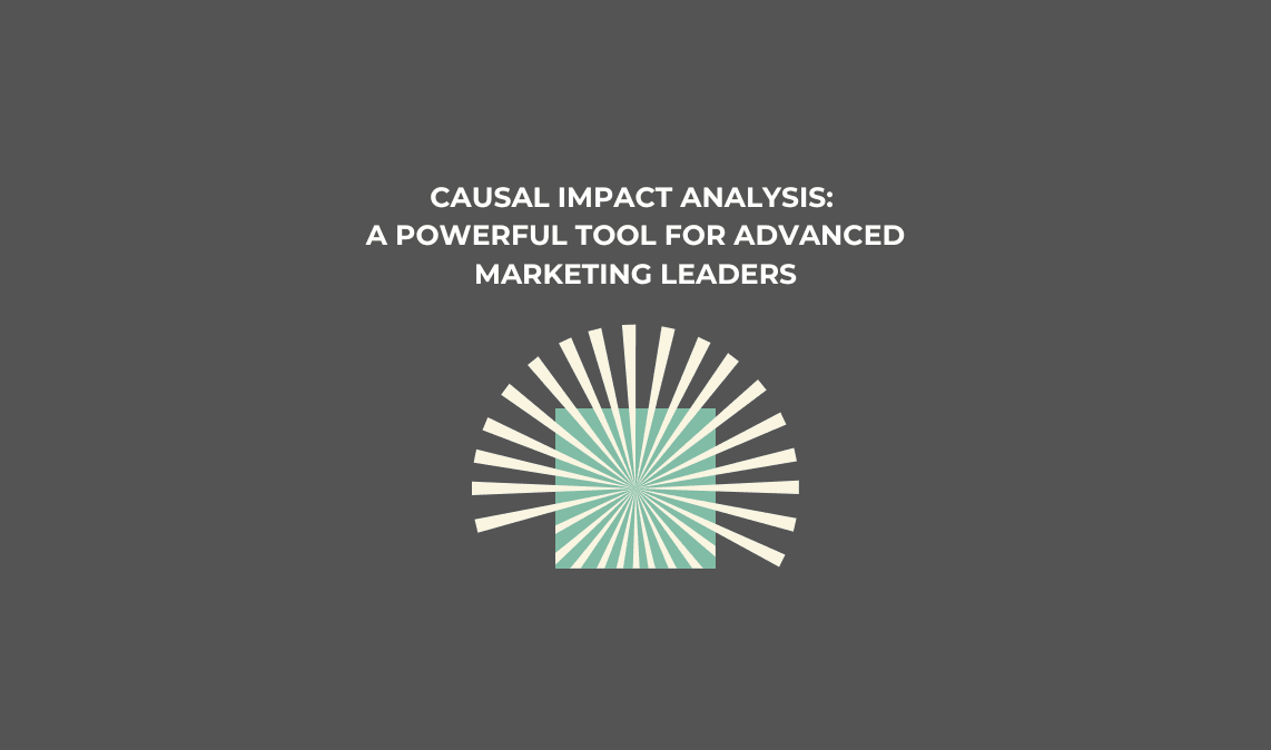 Causal Impact Analysis: A Powerful Tool for Advanced Marketing Leaders