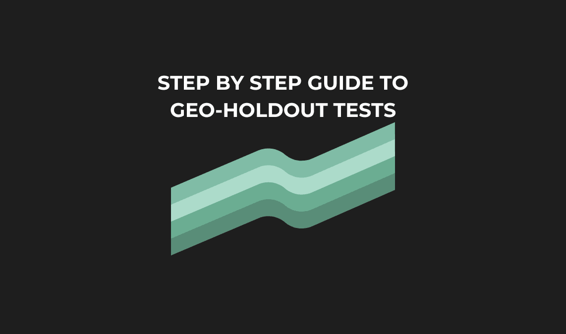 Geo-Testing in Marketing: How to Measure True Incrementality (2026 Guide)