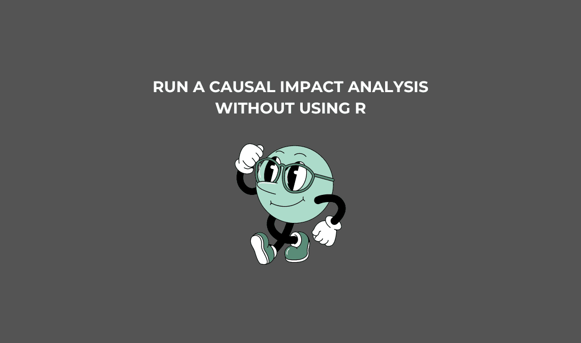 How to Run a Causal Impact Analysis Without Using R