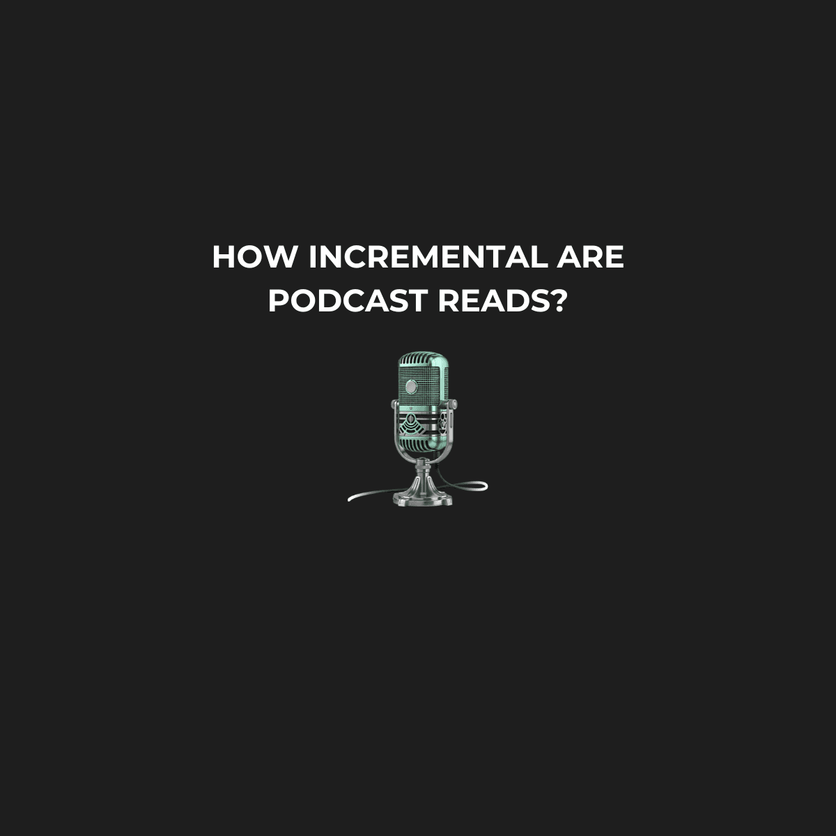 Measuring the Incrementality of Podcast Ads: A 6-Month Case Study