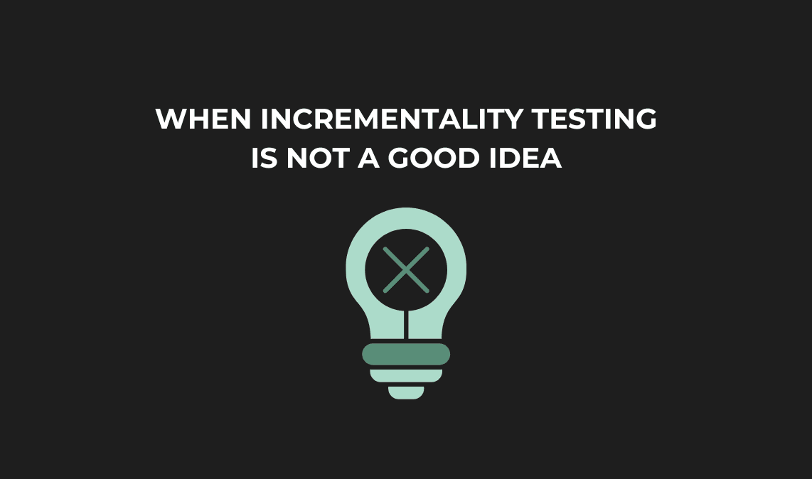 Incrementality Testing: When to Run It and When to Skip It (2026)
