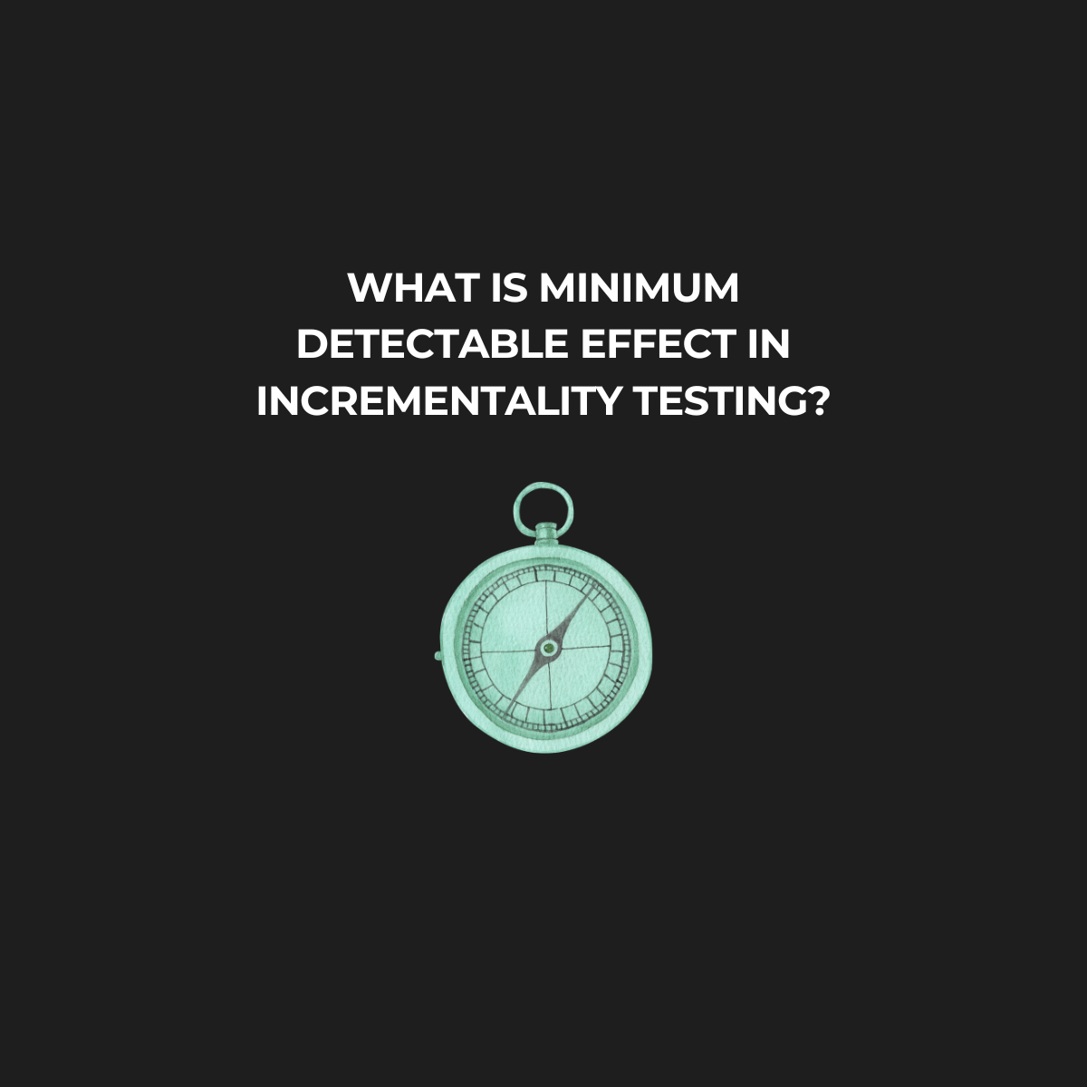 What Is Minimum Detectable Effect in Incrementality Testing?