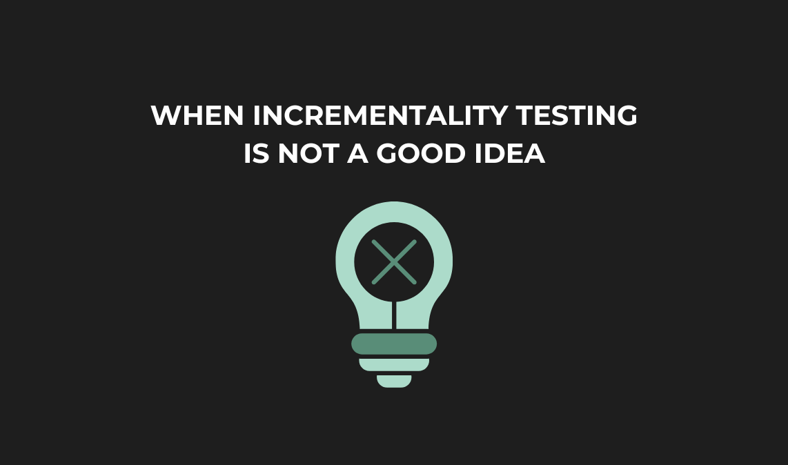 Incrementality Testing: When to Run It and When to Skip It (2026)